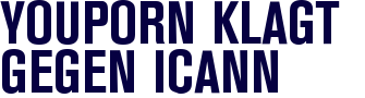 YouPorn klagt gegen ICANN YouPorn klagt gegen ICANN