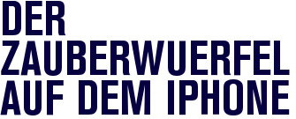 Der Zauberw�rfel auf dem iPhone