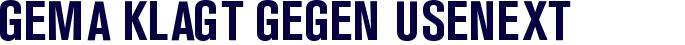 GEMA klagt gegen UseNeXT
