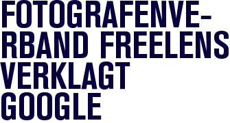 Fotografenverband Freelens verklagt Google