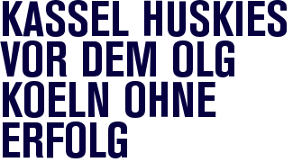Kassel Huskies vor dem OLG K�ln ohne Erfolg