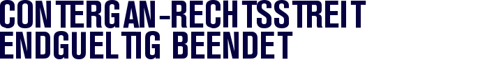 Contergan-Rechtsstreit endgültig beendet Contergan-Rechtsstreit endgültig beendet