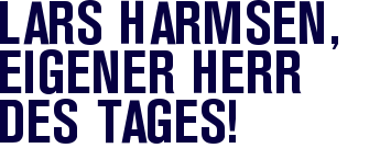 Lars Harmsen, eigener Herr des Tages!